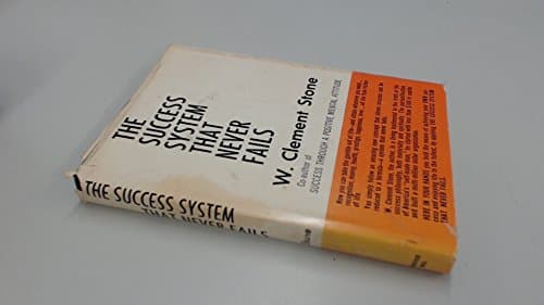 Book cover for The Success System That Never Fails by Stone, W. Clement
