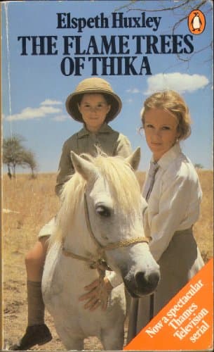 Book cover for The Flame Trees of Thika: Memories of an African Childhood by Huxley, Elspeth