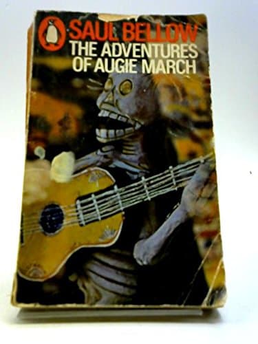 Book cover for The Adventures of Augie March by Bellow, Saul;