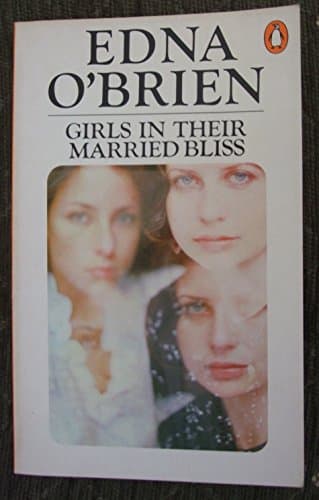 Book cover for Girls in Their Married Bliss by O'Brien, Edna