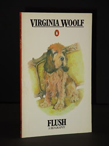 Book cover for Flush a Biography by Woolf, Virginia