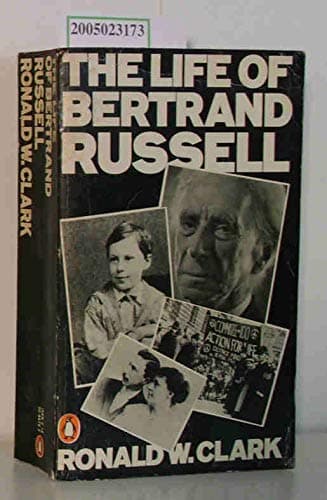 Book cover for The Life of Bertrand Russell by Ronald William Clark