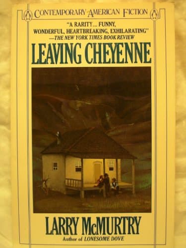 Book cover for Leaving Cheyenne by McMurtry, Larry