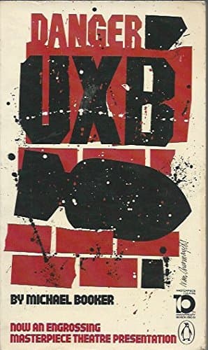 Book cover for Danger UXB by Booker, Michael