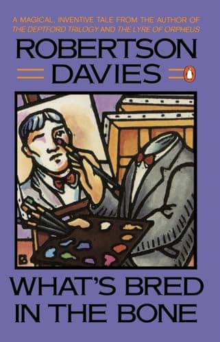 Book cover for What's Bred in the Bone (Cornish Trilogy) by Davies, Robertson