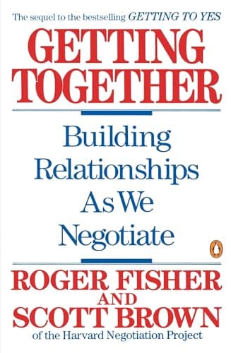 Book cover for Getting Together: Building Relationships As We Negotiate by Fisher, Roger