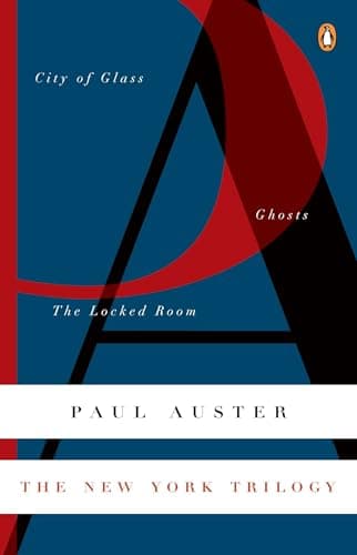 Book cover for The New York Trilogy: City of Glass; Ghosts; The Locked Room (Contemporary American Fiction Series) by Auster, Paul