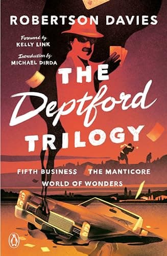 Book cover for The Deptford Trilogy: Fifth Business; The Manticore; World of Wonders by Davies, Robertson
