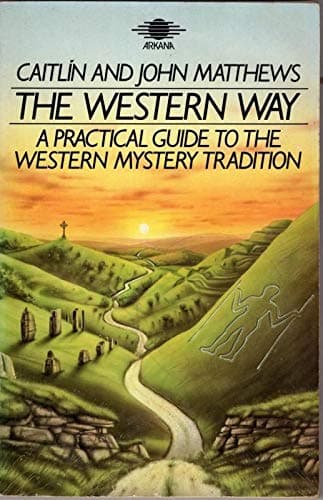 Book cover for The Western Way: A Practical Guide to the Western Mystery Tradition -The Native Tradition by Matthews, Caitlin