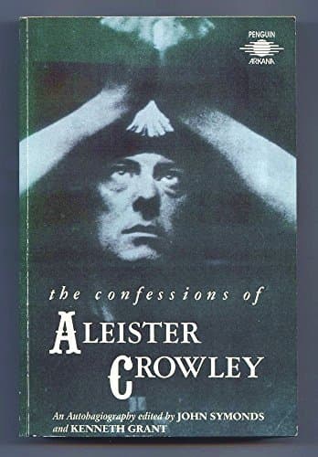 Book cover for The Confessions of Aleister Crowley: An Autohagiography by Aleister Crowley