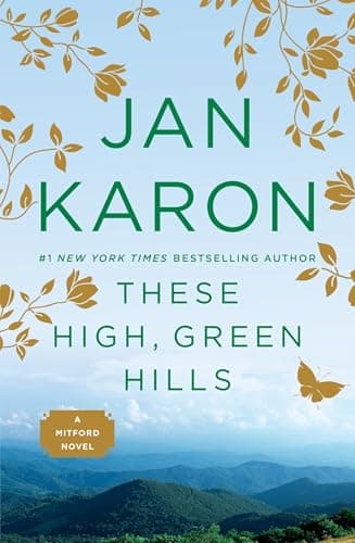 Book cover for These High, Green Hills (The Mitford Years) by Jan Karon