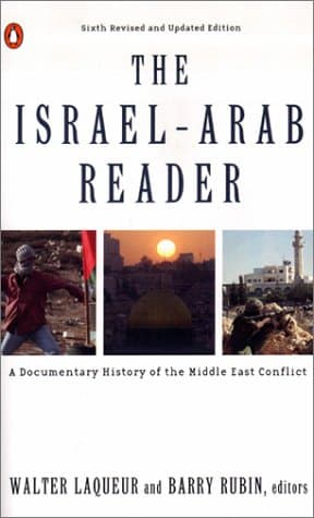 Book cover for The Israel-Arab Reader: A Documentary History of the Middle East Conflict: Sixth Revised and Updated Edition by Laqueur, Walter