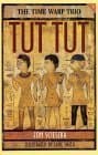 Book cover for Tut, Tut (The Time Warp Trio Series) by Scieszka, Jon
