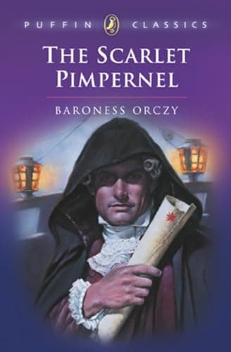 Book cover for The Scarlet Pimpernel (Puffin Classics) by Orczy, Baroness