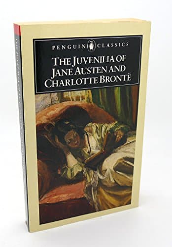 Book cover for The Juvenilia of Jane Austen and Charlotte Bronte (Penguin Classics) by Austen, Jane