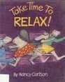 Book cover for Take Time to Relax! (Picture Puffins) by Carlson, Nancy