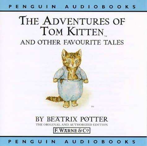 The Adventures of Tom Kitten and Other Favourite Tales: World of Beatrix Potter, Volume 2 (Peter Rabbit)