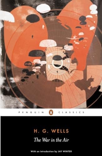 Book cover for The War in the Air (Penguin Classics) by Wells, H. G.
