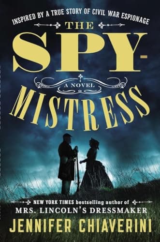 Book cover for The Spymistress: A Novel by Chiaverini, Jennifer