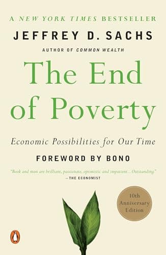 Book cover for The End of Poverty: Economic Possibilities for Our Time by Jeffrey Sachs