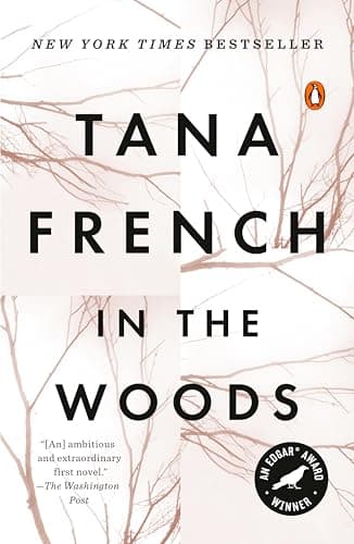 Book cover for In the Woods: A Novel (Dublin Murder Squad) by French, Tana