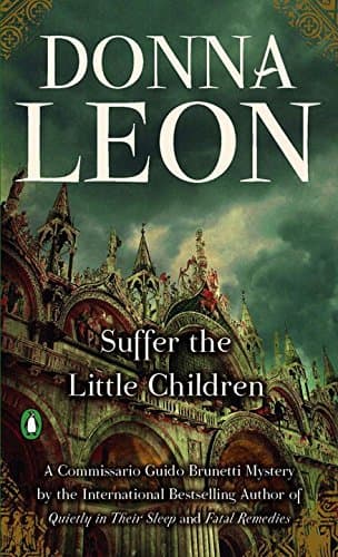 Book cover for Suffer the Little Children by Leon, Donna