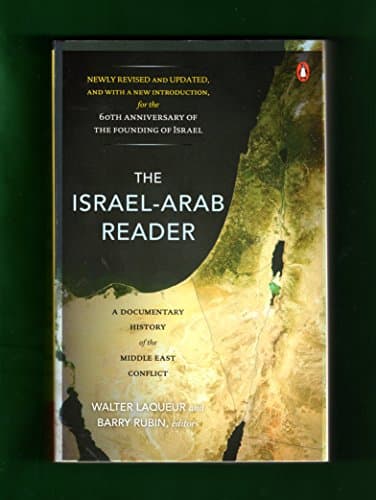 Book cover for The Israel-Arab Reader: A Documentary History of the Middle East Conflict, 7th Edition by Laqueur, Walter