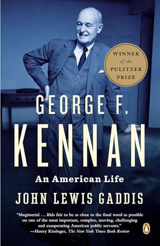 Book cover for George F. Kennan: An American Life (Pulitzer Prize Winner) by Gaddis, John Lewis