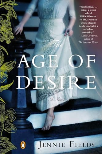 Book cover for The Age of Desire: A Novel by Fields, Jennie