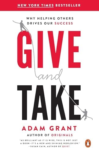 Book cover for Give and Take: Why Helping Others Drives Our Success by Adam Grant