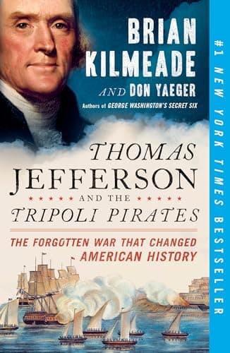 Book cover for Thomas Jefferson and the Tripoli Pirates: The Forgotten War That Changed American History by Kilmeade, Brian