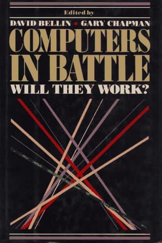 Book cover for Computers in Battle: Will They Work by Bellin, David