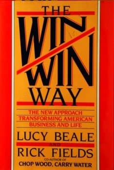 Book cover for The win/win way: The new approach transforming American business and life by Beale, Lucy