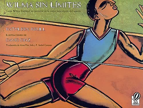 Book cover for Wilma sin l¡mites: Como Wilma Rudolph se convirti¢ en la mujer m s r pida del mundo by Krull, Kathleen