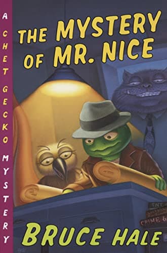Book cover for The Mystery of Mr. Nice: A Chet Gecko Mystery (Chet Gecko, 2) by Hale, Bruce