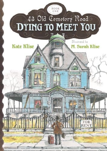 Book cover for Dying to Meet You (43 Old Cemetery Road) by Klise, Kate