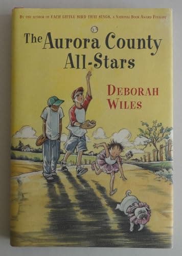 Book cover for The Aurora County All-Stars by Wiles, Deborah