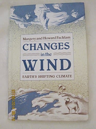 Book cover for Changes in the Wind: Earth's Shifting Climate by Facklam, Margery
