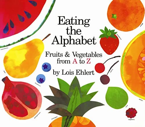 Book cover for Eating the Alphabet: Fruits & Vegetables from A to Z by Ehlert, Lois