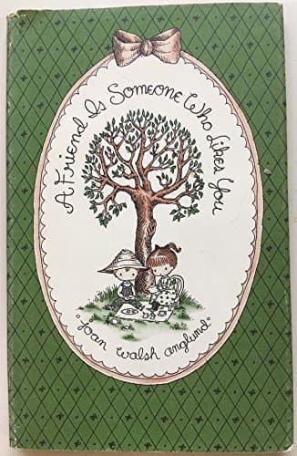 Book cover for A Friend Is Someone Who Likes You by Anglund, Joan Walsh