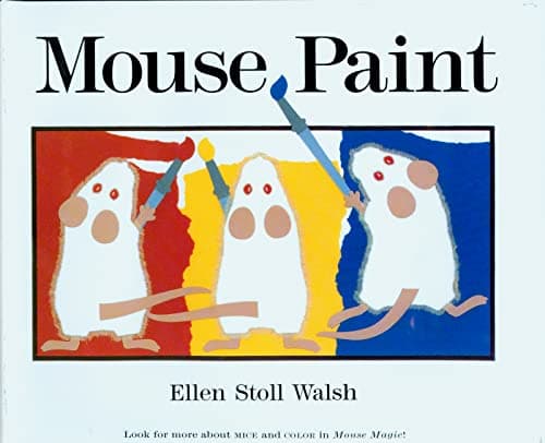Book cover for Mouse Paint by Walsh, Ellen Stoll