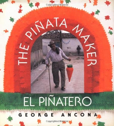 The Piñata Maker / El Piñatero (Bilingual Edition)