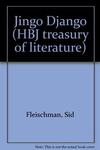 Book cover for Jingo Django (HBJ treasury of literature) by Fleischman, Sid