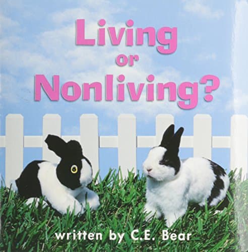 Book cover for Living or Nonliving, Reader Grade 1: Harcourt School Publishers Science (Science 00 Y001) by Hsp