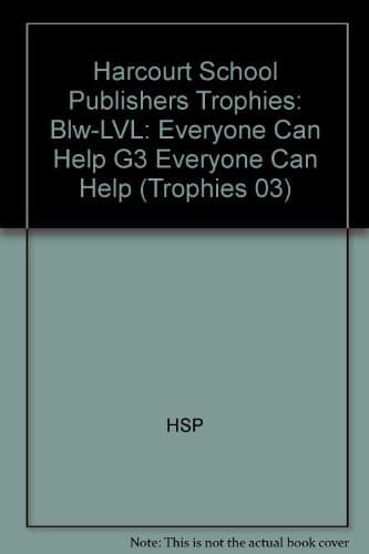 Book cover for Everyone Can Help Below Level Grade 3: Harcourt School Publishers Trophies (Trophies 03) by Hsp