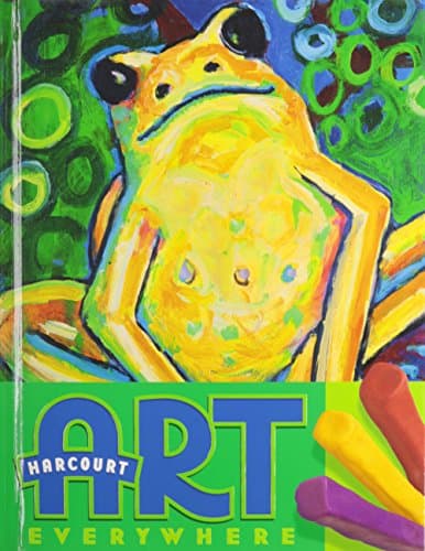 Book cover for Harcourt School Publishers Art Everywhere: Student Edition Grade 2 2006 by HARCOURT SCHOOL PUBLISHERS