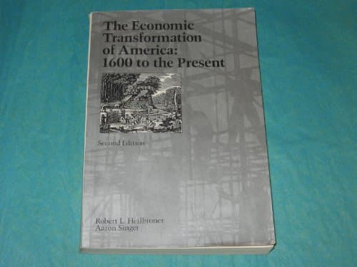 Book cover for The Economic Transformation of America 1600 to the Present by Heilbroner, Robert L