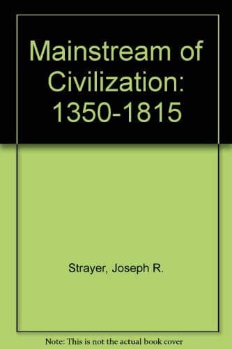 Mainstream of Civilization: 1350-1815