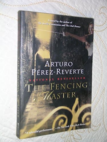 Book cover for The Fencing Master: A Novel by Arturo Pérez-Reverte