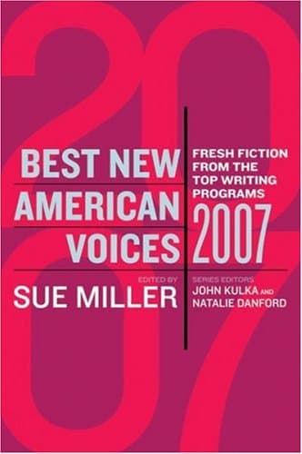 Book cover for Best New American Voices 2007 by Miller, Sue